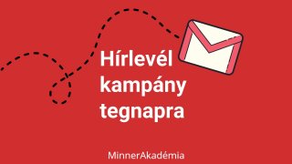 Hírlevél, e-mail marketing minikurzus